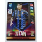 322 Alessandro Bastoni POWER / Titan focis kártya (FC Internazionale Milano) FIFA365 2024-25
