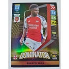 347 Bukayo Saka POWER / Dominator focis kártya (Arsenal) FIFA365 2024-25