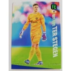 3 Marc-André ter Stegen Base card focis kártya (FC Barcelona) Panini Adrenalyn Top Class 2024