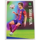 104 Joao Félix Base card focis kártya (FC Barcelona) Panini Adrenalyn Top Class 2024 104 Joao Félix Base card focis kártya (FC Barcelona) Panini Adrenalyn Top Class 2024