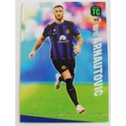 125 Marko Arnautović Base card focis kártya (FC Internazionale Milano) Panini Adrenalyn Top Class 2024