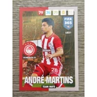 UE51.  André Martins (Olympiacos FC)  -  Team Mate focis kártya