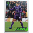1 Alisson Base focis kártya (Liverpool) TOP CLASS 2025