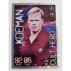 436 Ronald Koeman Cult Hero focis kártya (FC Barcelona) MATCH ATTAX BL 2023-24