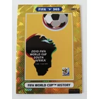 388 -2010 South Africa GOLD focis kártya (FIFA World Cup History) FIFA365 2021