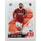 313 Ruben Loftus Cheek Base card focis kártya (AC Milan) Topps MATCH ATTAX BL 2024-25