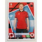 ALB7 Iván Balliu Base card focis kártya (Albania) TOPPS Match Attax Euro 2024