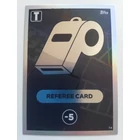 T4 Referee Card Tactic card focis kártya (-) TOPPS Match Attax Euro 2024