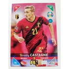 21 Timothy Castagne BASE - Team Mates focis kártya (Belgium) EURO2020 KICKOFF