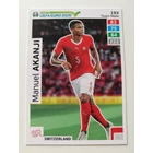 193 Manuel Akanji Team Mate (Switzerland)" RTE2020 focis kártya